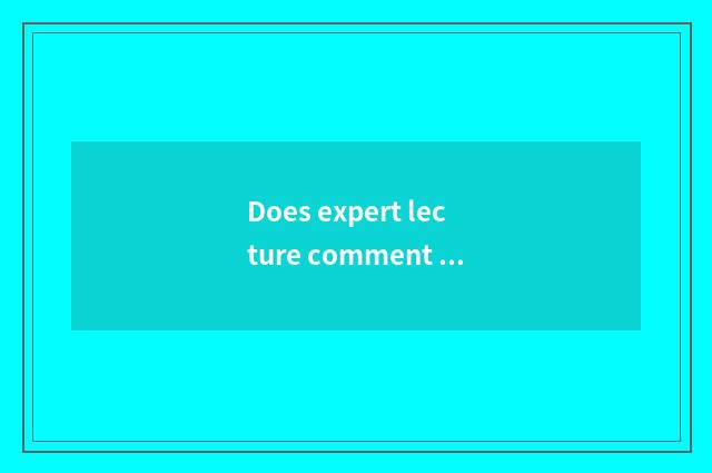Does expert lecture comment on summary word?