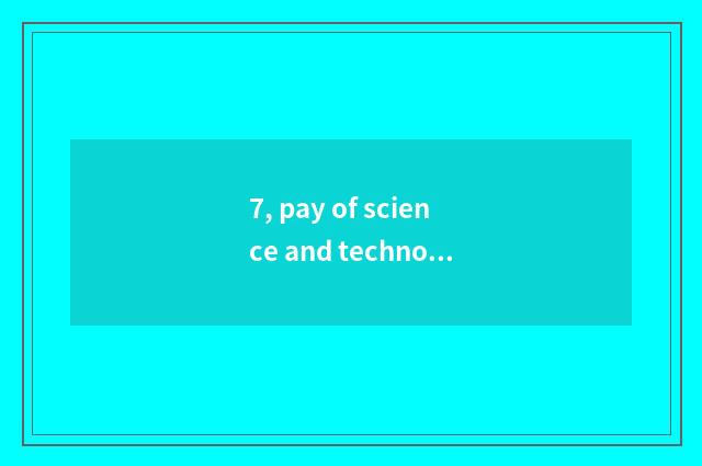 7, pay of science and technology of embellish of constant of Beijing classics ab