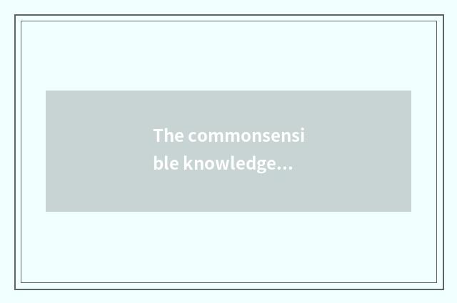 The commonsensible knowledge that should the child know?