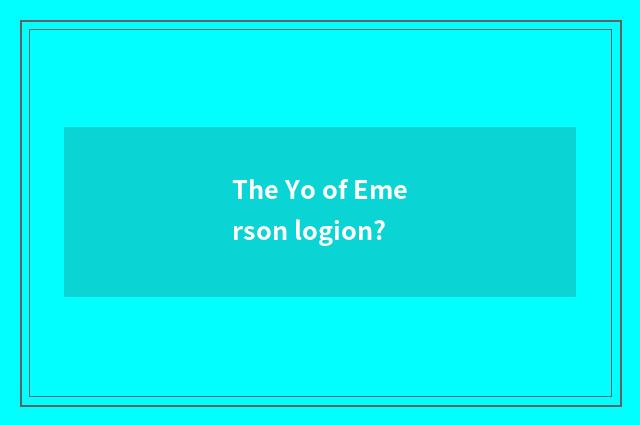 The Yo of Emerson logion?