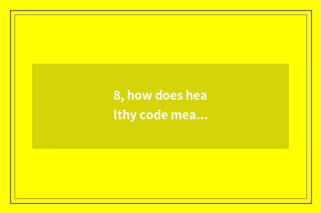 8, how does healthy code measure temperature?