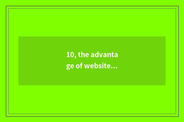 10, the advantage of website of obtain employment information?