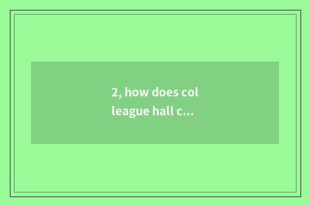2, how does colleague hall cafes join in?
