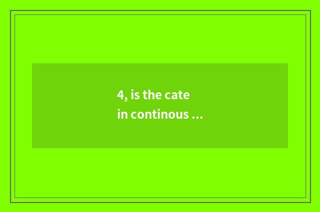 4, is the cate in continous Yang Mianzhou recommended?