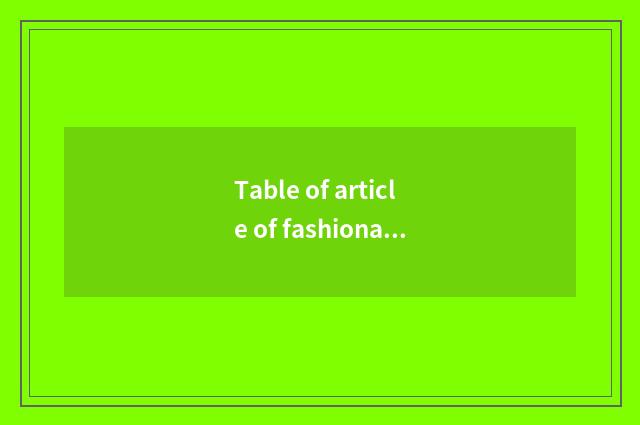 Table of article of fashionable men's clothing?