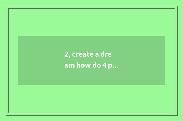 2, create a dream how do 4 pet swim to obtain on the west?