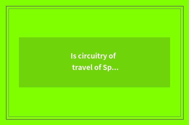 Is circuitry of travel of Spring Festival Fosan recommended?