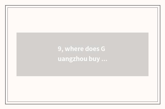 9, where does Guangzhou buy used number camera?