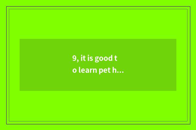 9, it is good to learn pet hairdressing apply for a job?