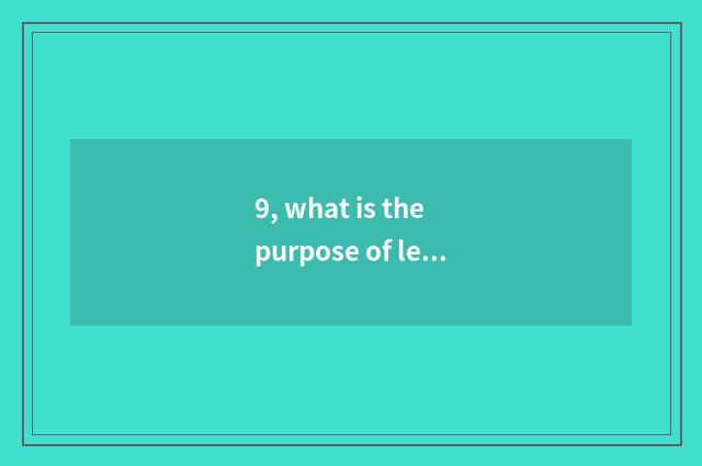 9, what is the purpose of lecture of healthy education knowledge?
