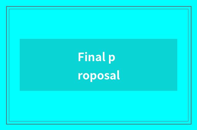 Final proposal