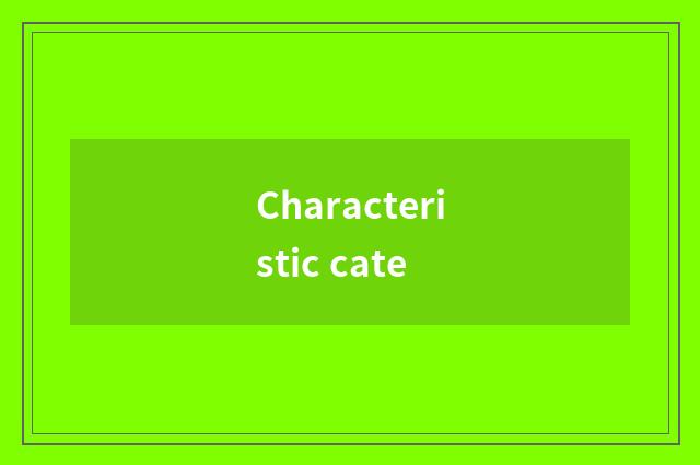 Characteristic cate