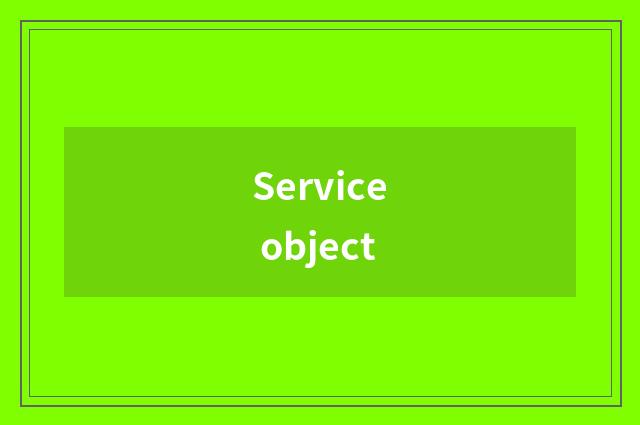 Service object