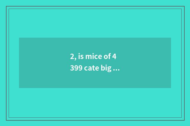 2, is mice of 4399 cate big fight super what does the weapon have?