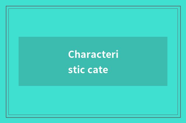 Characteristic cate