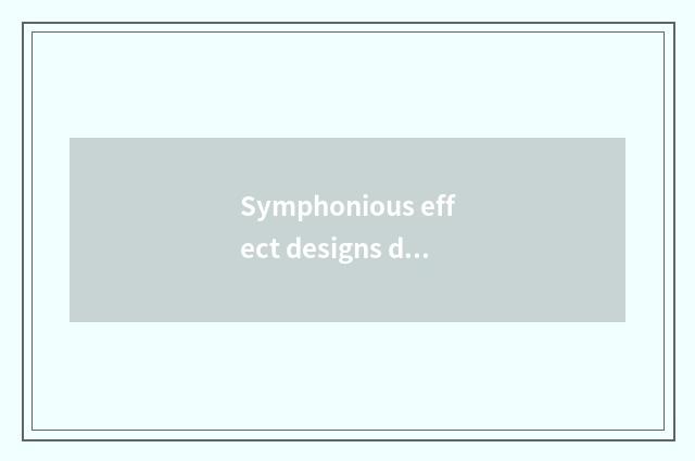 Symphonious effect designs dub in background music