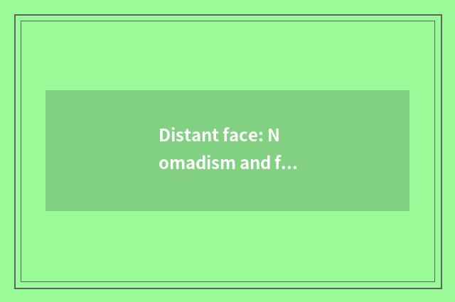 Distant face: Nomadism and farming the economic society that blends n cultivated