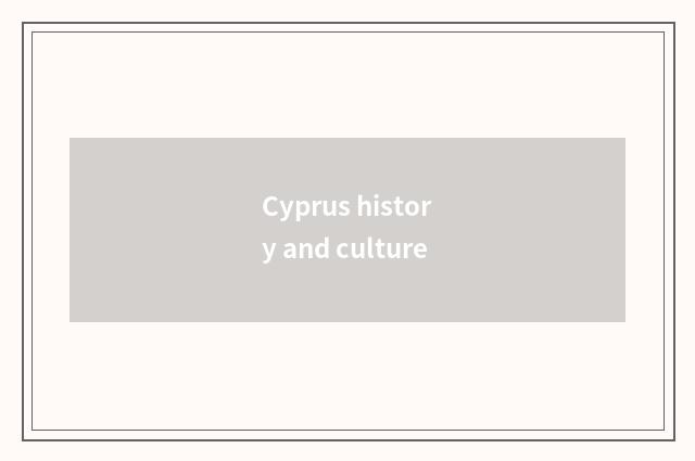 Cyprus history and culture