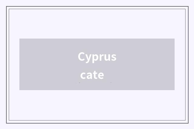 Cyprus cate
