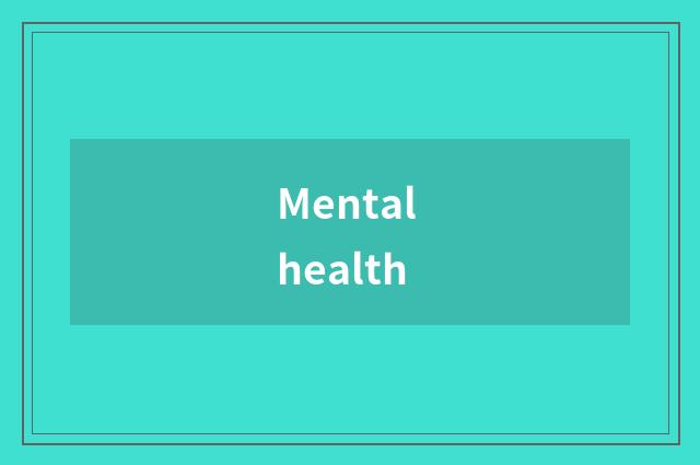 Mental health
