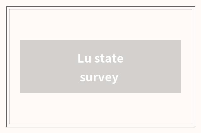 Lu state survey