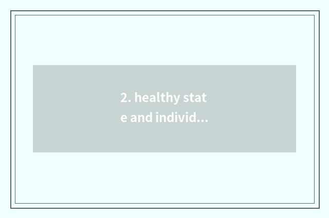 2. healthy state and individual moral character