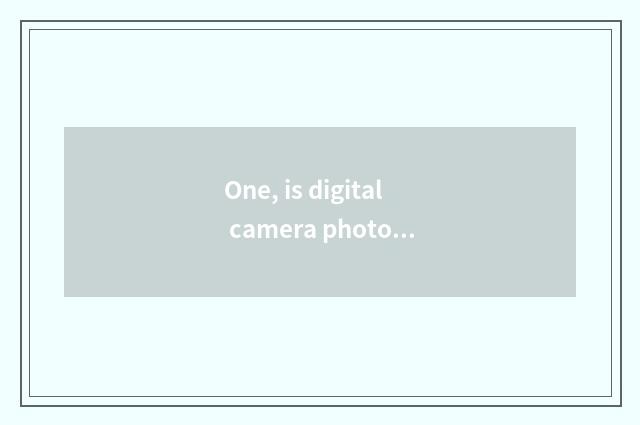 One, is digital camera photographed resemble how realizing time-out to continue 