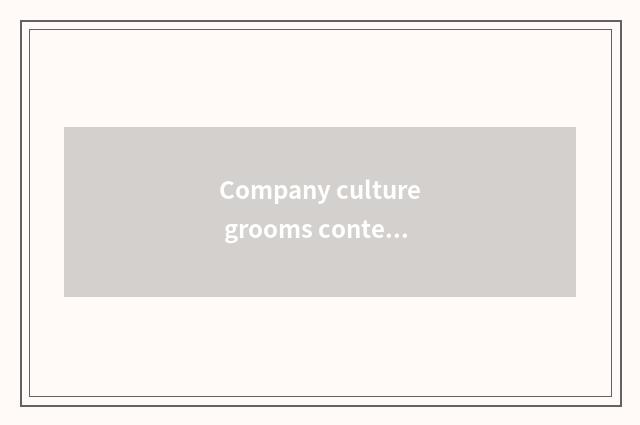 Company culture grooms content 3: Brand culture and enterprise wish scene