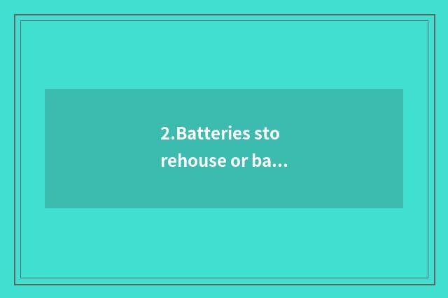 2.Batteries storehouse or batteries cover an issue