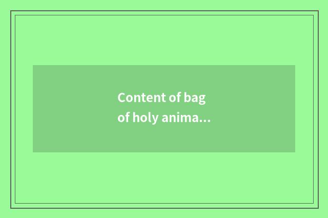 Content of bag of holy animal ceremony is analytic