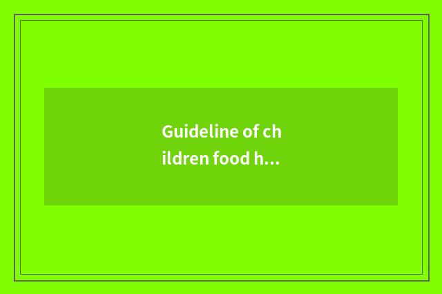 Guideline of children food health