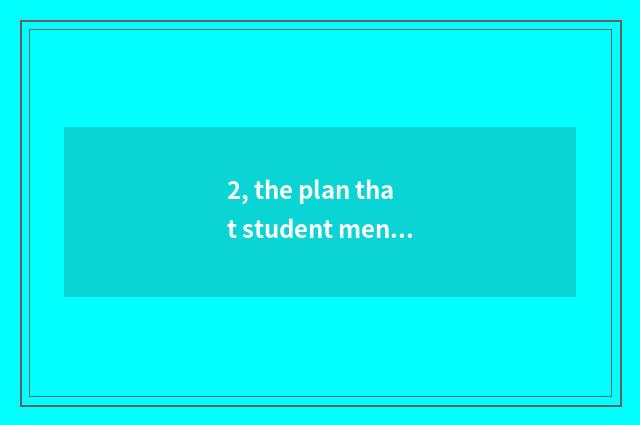 2, the plan that student mental health teachs and measure?