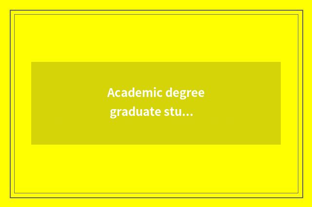 Academic degree graduate student admits fractional line