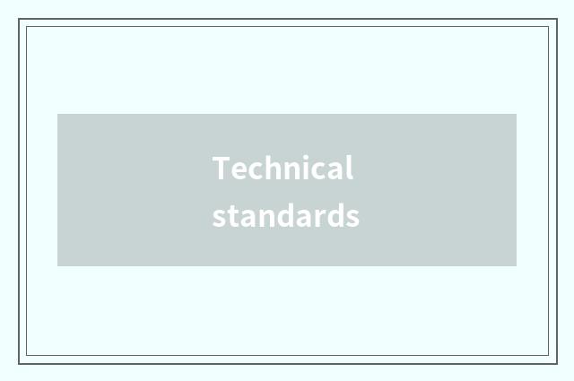Technical standards