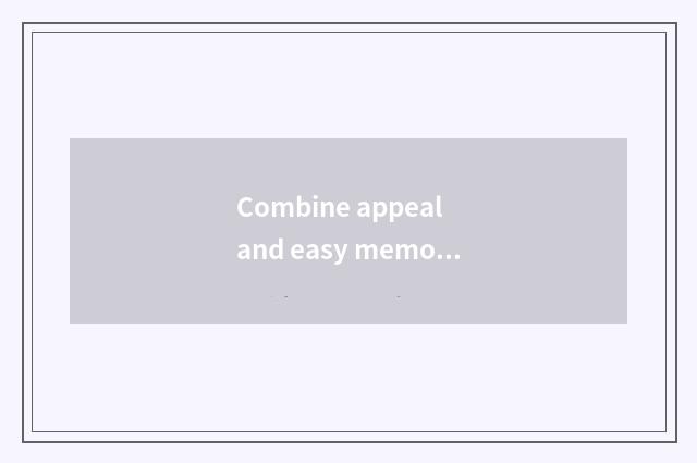 Combine appeal and easy memory