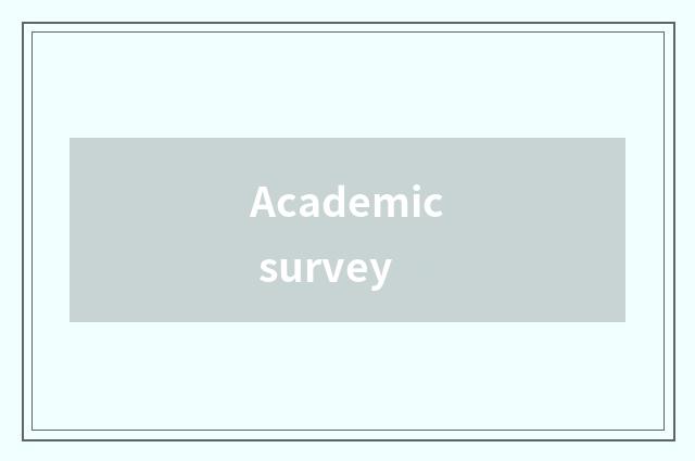Academic survey