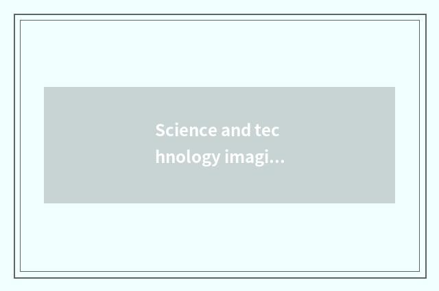 Science and technology imagines the meaning of the picture and effect