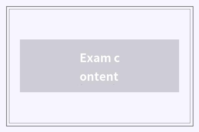 Exam content