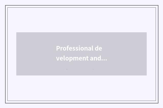 Professional development and obtain employment direction