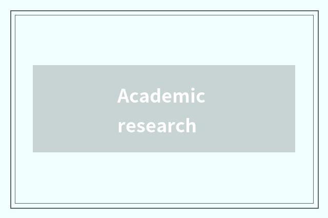 Academic research