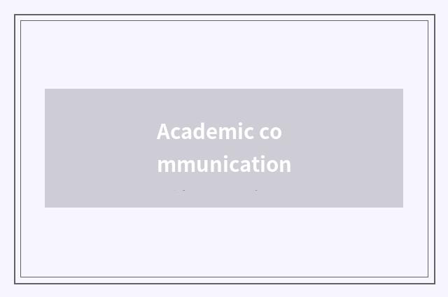 Academic communication