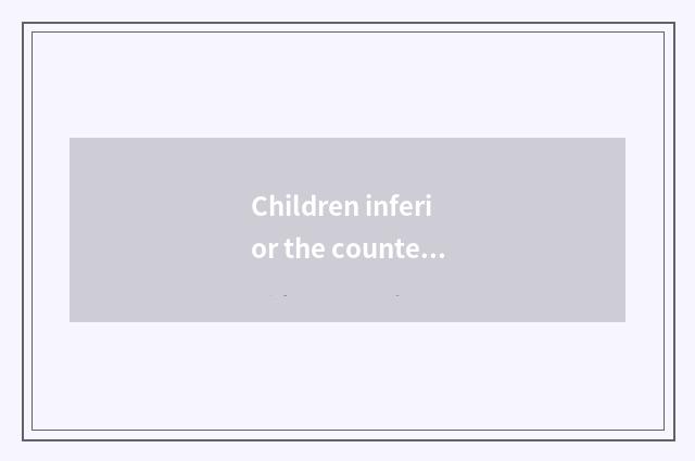 Children inferior the countermeasure of health