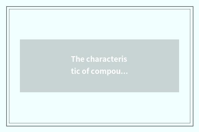 The characteristic of compound floor