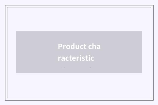 Product characteristic