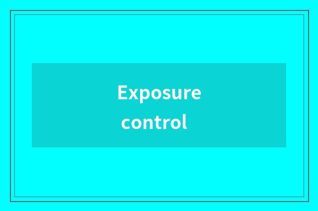 Exposure control