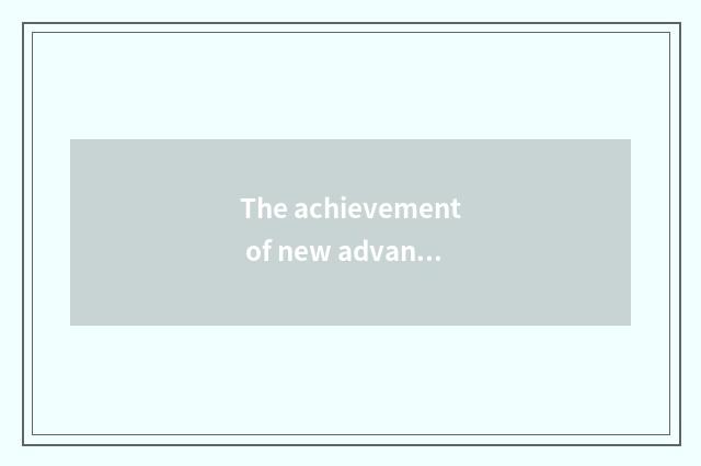 The achievement of new advance actor