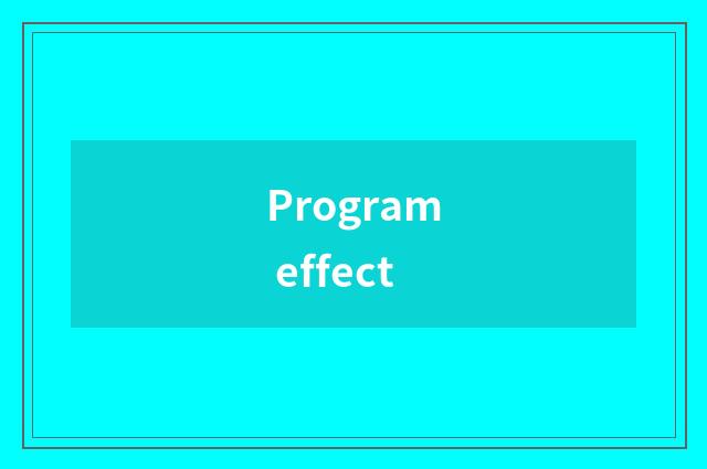 Program effect
