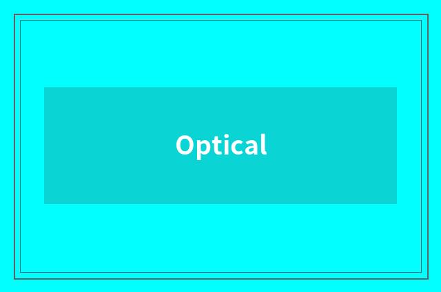 Optical