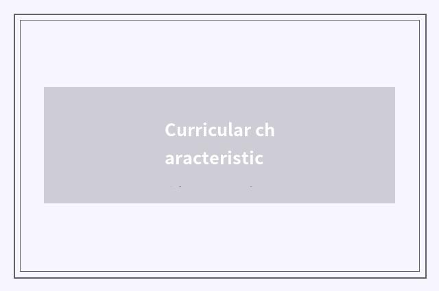 Curricular characteristic