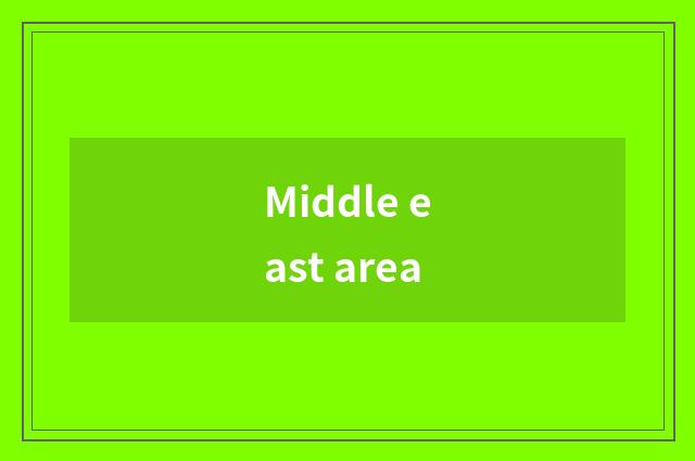 Middle east area